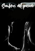 Portada del libro "Sombras del pasado "