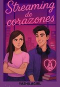 Portada del libro "Streaming de corazones"