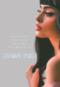 Portada del libro "Razones por las que me enamoré de Savannah Spencer."