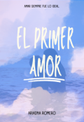 Portada del libro "El primer amor."