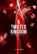 Portada del libro "A twisted Kingdom"