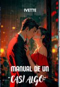Portada del libro "Manual de un " Casi Algo" "