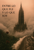 Portada del libro "Entre lo que fui, y lo que soy "