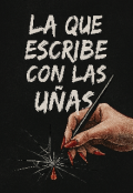 Portada del libro "La que escribe con las uñas"