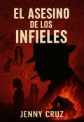 Portada del libro "El Asesino de los Infieles "