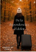 Portada del libro "De la dependencia y el dolor"
