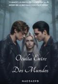 Portada del libro "Oculta entre dos mundos"