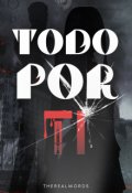 Portada del libro "Todo por ella (2)"
