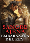 Portada del libro "Sangre ajena. Embarazada del rey"
