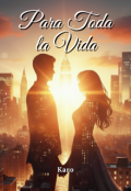 Portada del libro "Para Toda La Vida - I"