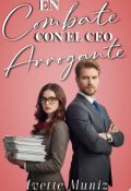 Portada del libro "En combate con el Ceo arrogante"