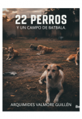 Portada del libro "22 perros y un campo de batalla"
