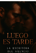 Portada del libro "Luego Es Tarde "