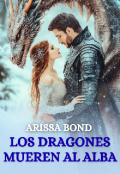 Portada del libro "Los dragones mueren al alba"