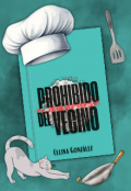 Portada del libro "Prohibido enamorarse del vecino"