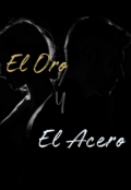 Portada del libro "El Oro y el Acero"
