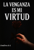 Portada del libro " La venganza es mi virtud "