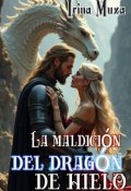 Portada del libro "La maldición del dragón de hielo"