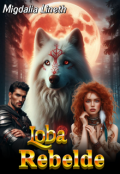 Portada del libro "Loba Rebelde "