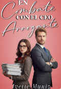 Portada del libro "En combate con el Ceo arrogante"