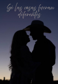 Portada del libro "Si Las Cosas Fueran Diferentes"