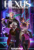 Portada del libro "Hexus: la guerra dorada."