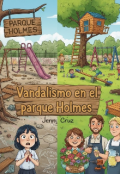 Portada del libro "Vandalismo en el parque Holmes"