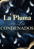 Portada del libro "La Pluma De Los Condenados "