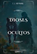 Portada del libro "Nacidos entre las sombras -Dioses Ocultos, Libro 3"