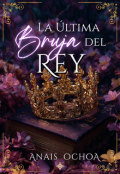 Portada del libro "La Última Bruja del Rey"