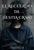 Portada del libro "El recuerdo de Hestia Crane"
