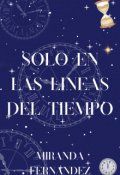 Portada del libro "Solo en las líneas del tiempo"