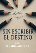 Portada del libro "Sin escribir el destino"