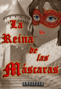 Portada del libro "La Reina de las Máscaras"