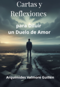 Portada del libro "Cartas y reflexiones para diluir un duelo de amor. "