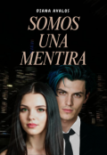 Portada del libro "Somos una Mentira"