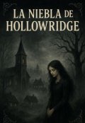 Portada del libro "La Niebla de Hollowridge"