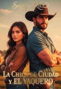 Portada del libro "La Chica De Ciudad Y El Vaquero"