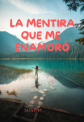Portada del libro "La Mentira que me Enamoró"