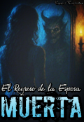 Portada del libro "El Regreso de la Esposa Muerta"