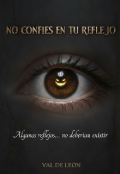 Portada del libro "No Confíes en tu Reflejo"