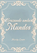 Portada del libro "Cruzando ambos mundos"
