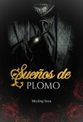 Portada del libro "Sueños de plomo"