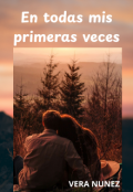 Portada del libro "En todas mis primeras veces"