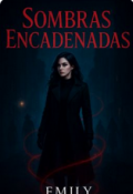 Portada del libro "Sombras encadenadas"
