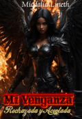 Portada del libro "Mi Venganza “rechazada y Aceptada". (editando)."