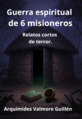 Portada del libro "Guerra espiritual de 6 misioneres."