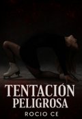 Portada del libro "Tentación Peligrosa"