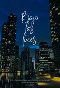 Portada del libro "Bajo las luces."