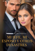 Portada del libro "Mi jefe, mi esposo y otros desastres "